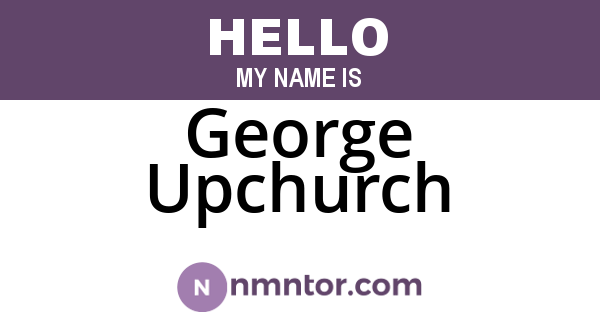 George Upchurch