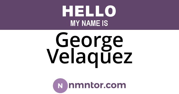 George Velaquez