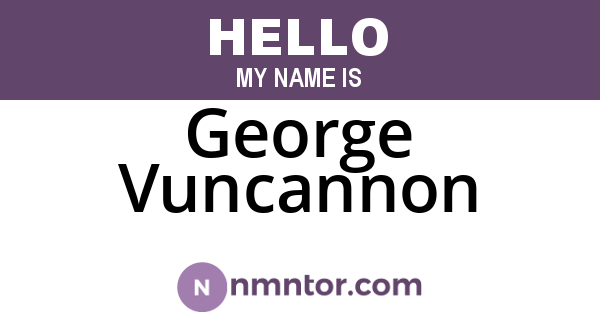 George Vuncannon