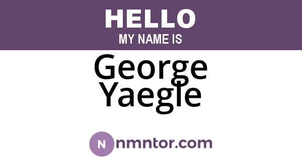 George Yaegle