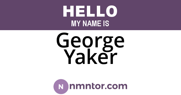 George Yaker