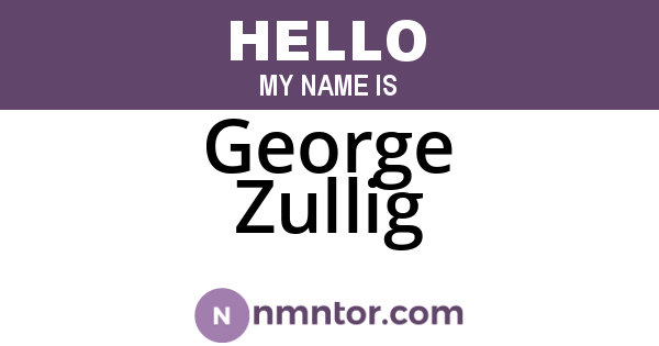 George Zullig