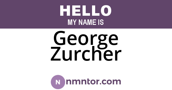 George Zurcher