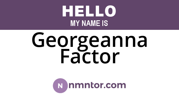 Georgeanna Factor