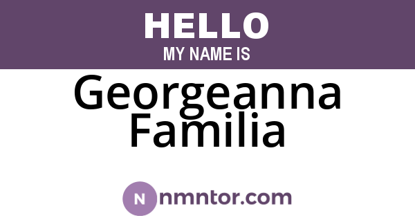 Georgeanna Familia
