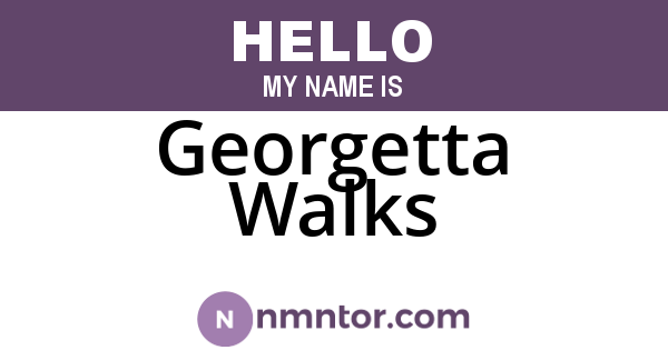 Georgetta Walks