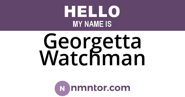 Georgetta Watchman