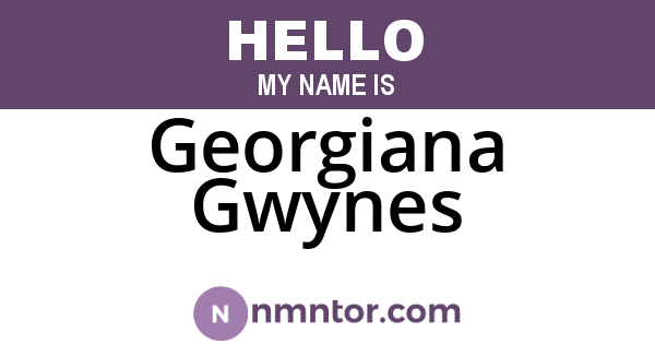 Georgiana Gwynes