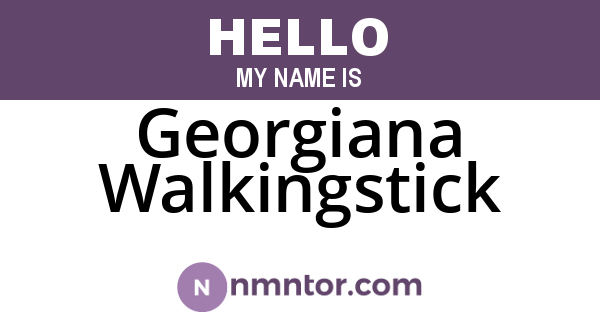 Georgiana Walkingstick