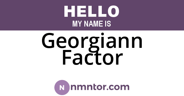 Georgiann Factor