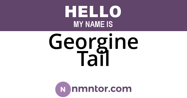 Georgine Tail