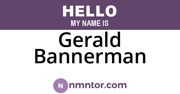 Gerald Bannerman