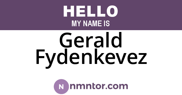 Gerald Fydenkevez