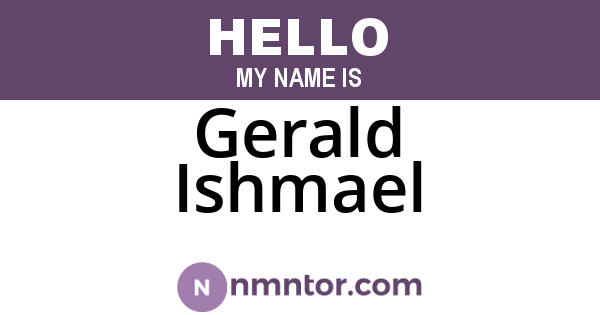 Gerald Ishmael