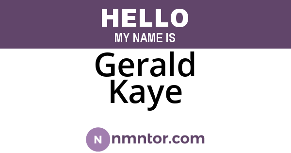 Gerald Kaye