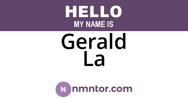 Gerald La
