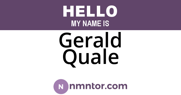 Gerald Quale