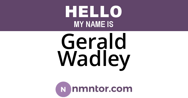 Gerald Wadley