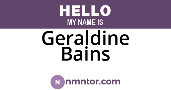 Geraldine Bains