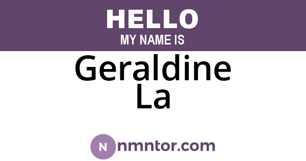 Geraldine La