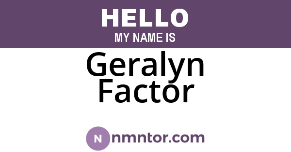 Geralyn Factor