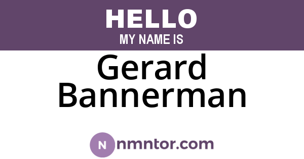 Gerard Bannerman