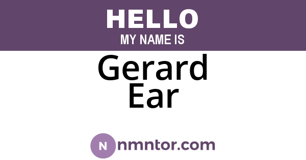 Gerard Ear