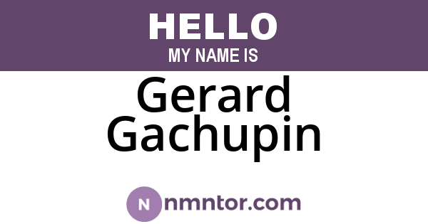 Gerard Gachupin