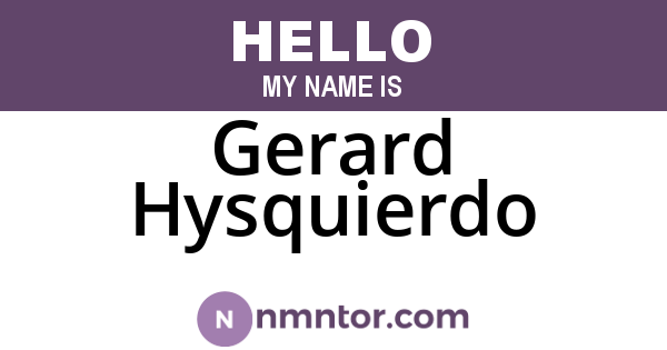 Gerard Hysquierdo