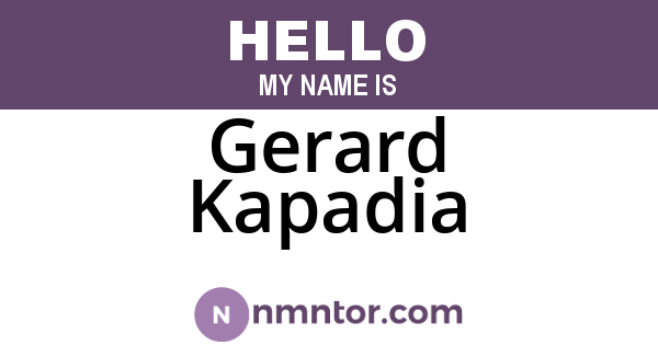 Gerard Kapadia