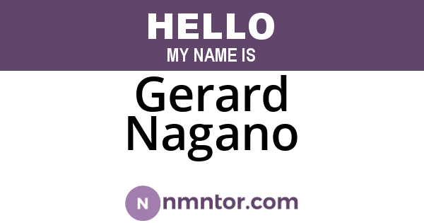 Gerard Nagano