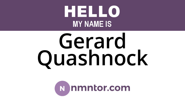 Gerard Quashnock