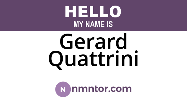 Gerard Quattrini