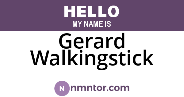 Gerard Walkingstick