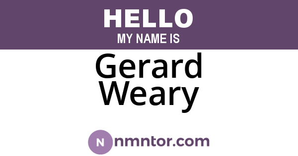 Gerard Weary