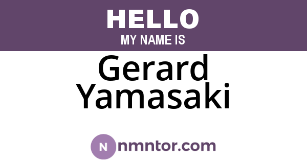 Gerard Yamasaki