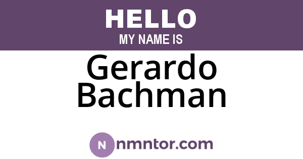 Gerardo Bachman