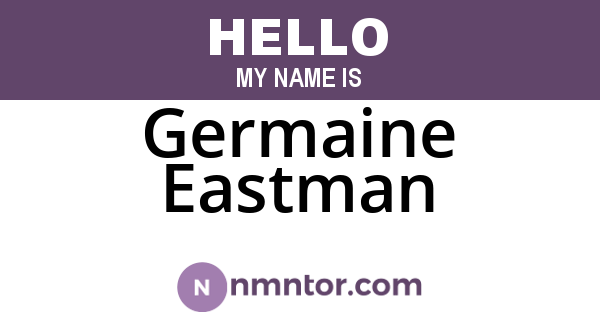 Germaine Eastman