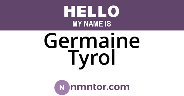 Germaine Tyrol