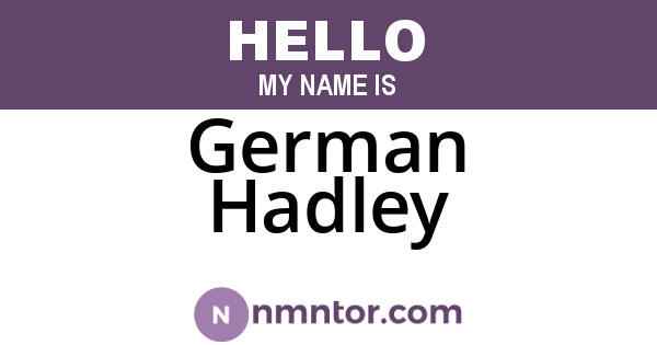 German Hadley
