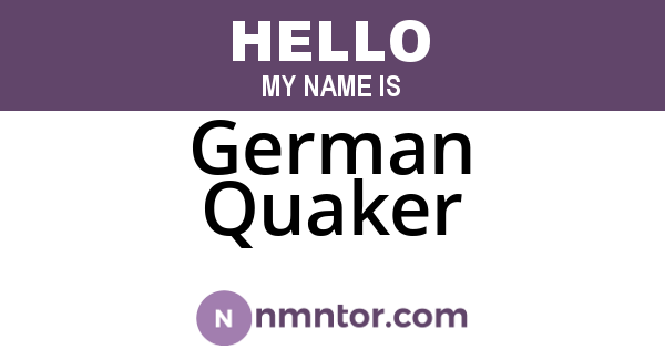 German Quaker