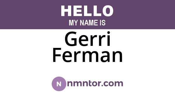 Gerri Ferman