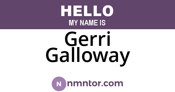 Gerri Galloway