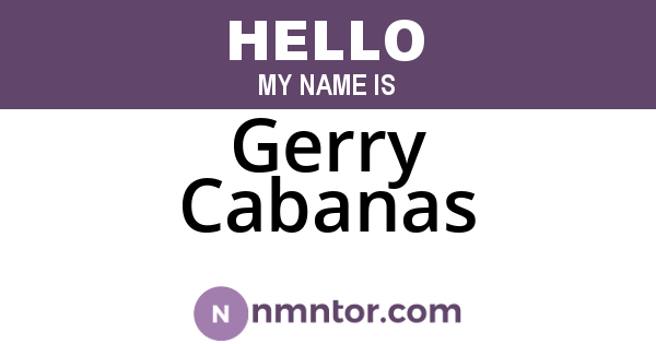 Gerry Cabanas