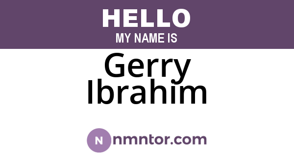 Gerry Ibrahim