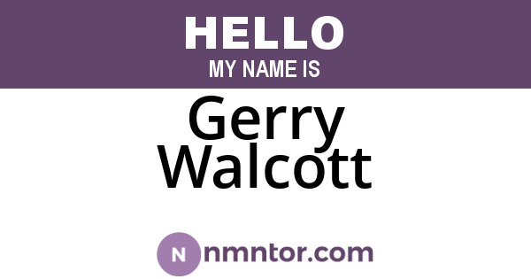 Gerry Walcott