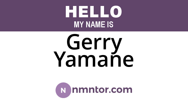Gerry Yamane
