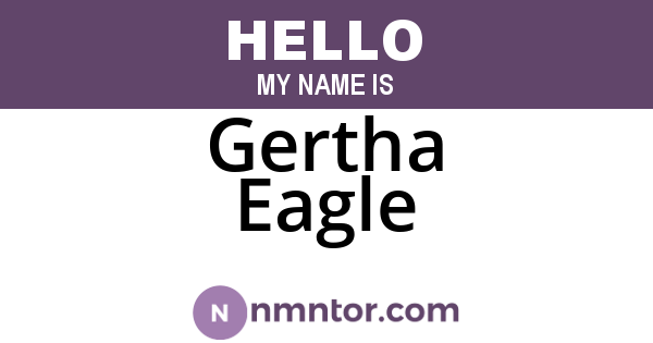 Gertha Eagle