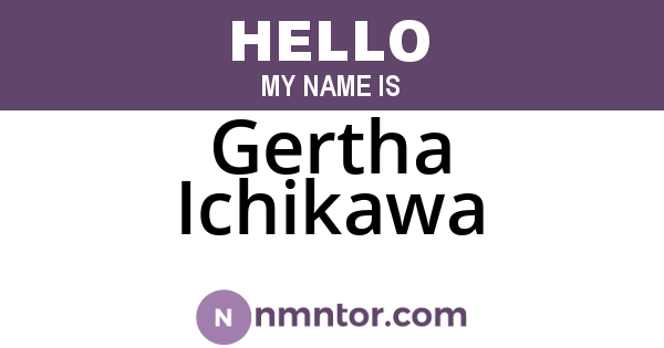 Gertha Ichikawa