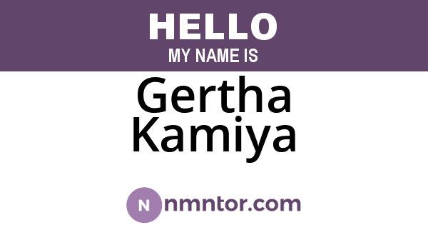Gertha Kamiya